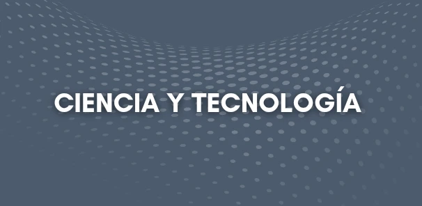 Ciencia y Tecnología